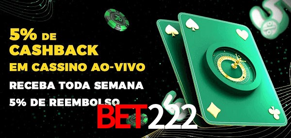 Promoções do cassino ao Vivo bet222